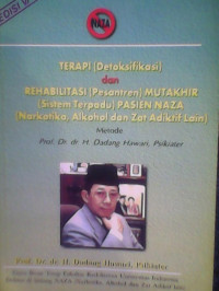 Terapi ( Detoksifikasi)& Rehabilitasipesantren Mukhir sistem terpadu pasien naza norkotika, alkohol, dan zat adiktif lain