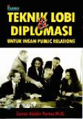 Teknik lobi & Diplomasi: untuk insan public relations