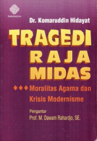 Tragedi Raja Midas: moralitas agama dan krisis modernisme