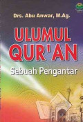 Ulumul Qur'an; Sebuah Pengantar