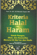 Kriteria Hallal Haram: untuk pangan, obat, dan kosmetika menurut al-quran dan hadis